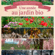 Une Annee Jardin Bio NewsJardinTV