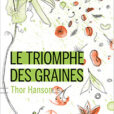 Le triomphe des graines