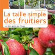 La taille simple des arbres fruitiers