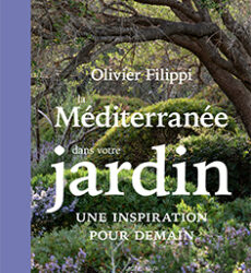 La Méditerranée dans votre jardin