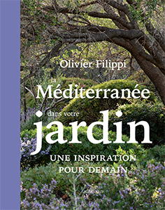 La Méditerranée dans votre jardin