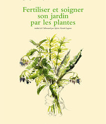 Fertiliser et soigner son jardin par les plantes