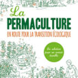 La permaculture en route pour la transition écologique