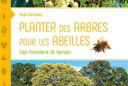 Planter des arbres pour les abeilles